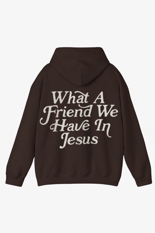 "Friend In Jesus" Hoodie